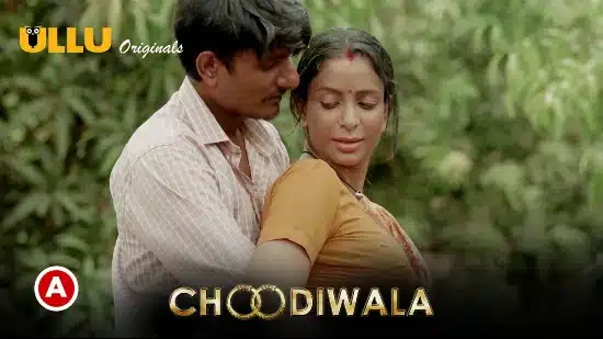 Choodiwala Part 1 2022 Ullu Sex Web Series Full Episode