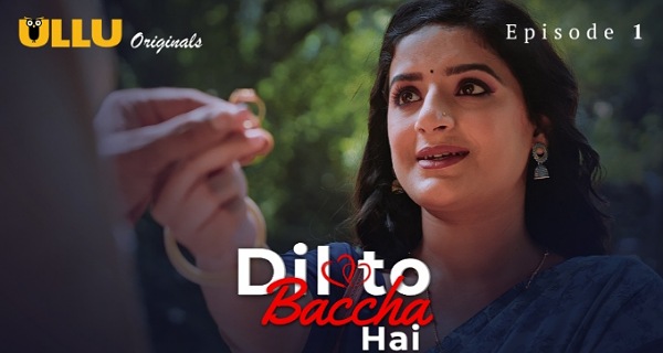 Dil To Baccha Hai 2024 Ullu Originals Hindi Porn Web Series Ep 1