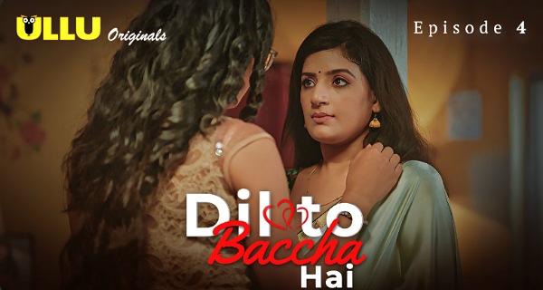 Dil To Baccha Hai 2024 Ullu Originals Hindi Porn Web Series Ep 4