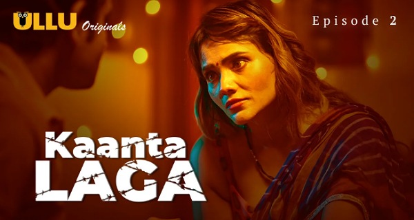 Kaanta Laga 2024 Ullu originals Hindi Porn Web Series Ep 2