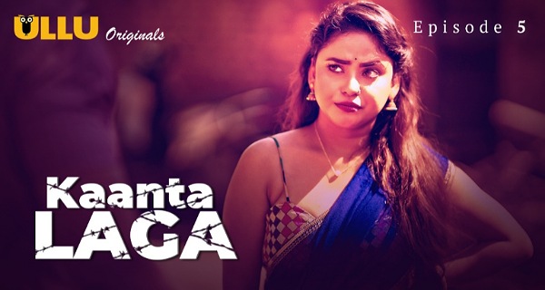 Kaanta Laga 2024 Ullu originals Hindi Porn Web Series Ep 5